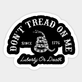 Don't Tread On Me - Liberty Or Death - 1776 Sticker